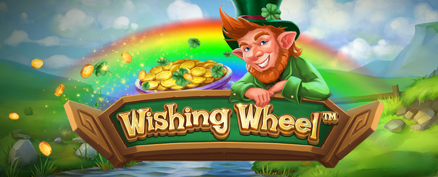 Transport yourself to Ireland, the luckiest land on earth - where the Wishing Wheel has Free Spins, Multipliers and Payouts up to 5,000x!